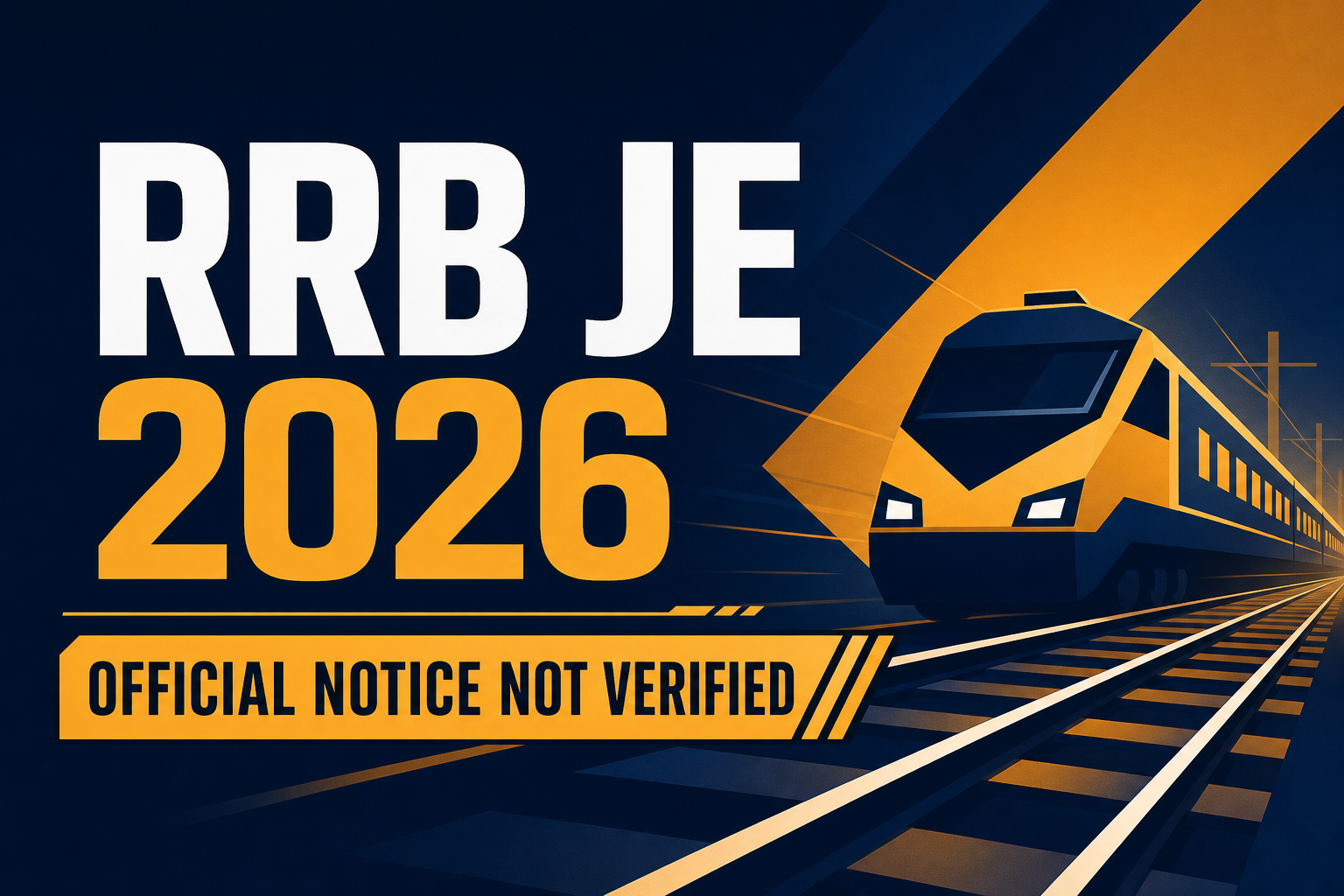 Cover image for RRB JE Recruitment 2026 – CEN 04/2026 Claim Not Officially Verified